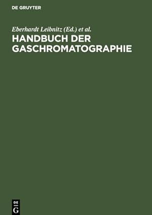 Bild des Verkufers fr Handbuch der Gaschromatographie zum Verkauf von AHA-BUCH GmbH