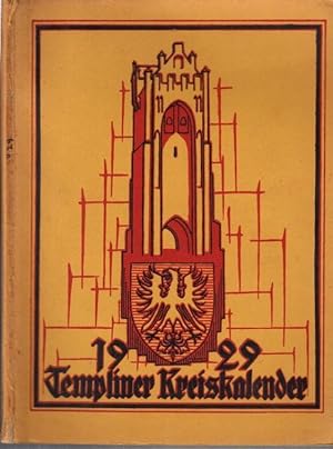 Imagen del vendedor de Templiner Kreiskalender. Heimatjahrbuch fr 1929, 2. Jahrgang. - Aus dem Inhalt: Kalendarium / R. Schmidt: Die Entstehung des Kreises Templin und seine Landrte / Max Frentz: Krynckow, das Wendendorf bei Alt-Temmen / Aus dem Boitzenburger Park / Max Rehberg: Die Wasserstraen des Templiner Kreises / E. Mikkin (gesammelt): Sagen und Geschichten aus Himmelpfort / Hans Foerster: Was der Kirchturm in Gerswalde erzhlt / Sagen aus der Ringenwalder Gegend / Das Wappen der Stadt Templin / Templiner Dorfkirchen (Hardenbeck, Berkholz bei Boitzenburg, Potzlow, Vietmannsdorf) / Erinnerungen aus Zehdenick u.v.m. a la venta por Antiquariat Carl Wegner