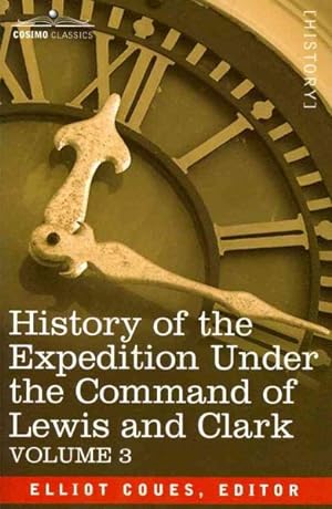 Imagen del vendedor de History of the Expedition Under the Command of Lewis and Clark a la venta por GreatBookPrices