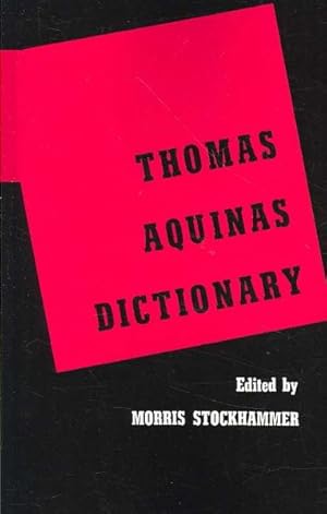 Imagen del vendedor de Thomas Aquinas Dictionary a la venta por GreatBookPrices