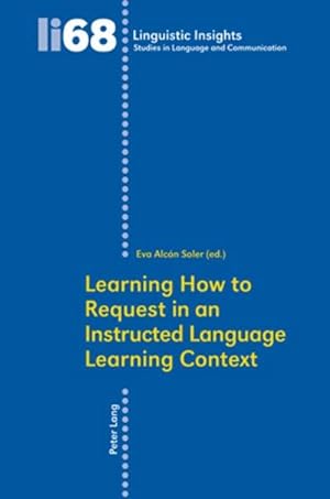 Bild des Verkufers fr Learning How to Request in an Instructed Language Learning Context zum Verkauf von AHA-BUCH GmbH