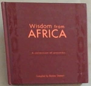 Bild des Verkufers fr Wisdom from Africa: A Collection of Proverbs zum Verkauf von Chapter 1