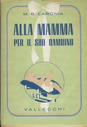 Alla mamma per il suo bambino