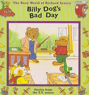 Billy Dog's Bad Day (The Busy World of Richard Scarry)