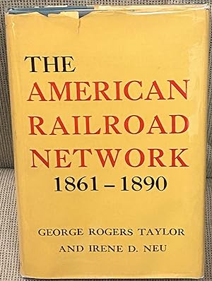 Seller image for The American Railroad Network 1861-1890 for sale by My Book Heaven