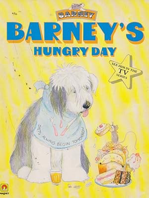 Seller image for BARNEY'S HUNGRY DAY (BARNEY) for sale by Nanny's Web