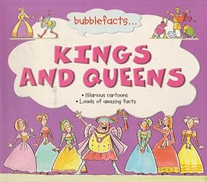 KINGS AND QUEENS (bubblefacts.)