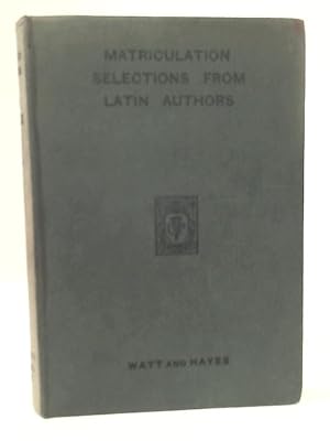 Bild des Verkufers fr Matriculation Selections from Latin Authors. zum Verkauf von World of Rare Books