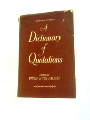 Seller image for A Dictionary of Quotations for sale by World of Rare Books