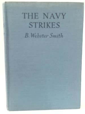 Imagen del vendedor de The Navy Strikes a la venta por World of Rare Books