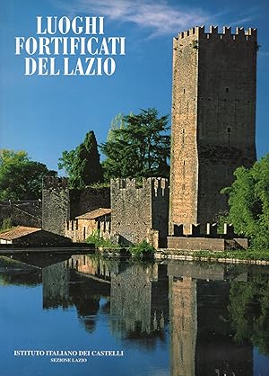 Seller image for Luoghi fortificati del Lazio. Atlante fotografico. Volume I for sale by MULTI BOOK