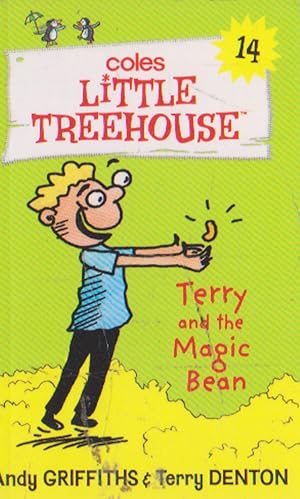 Imagen del vendedor de Terry and the Magic Bean (Coles LiTTLE TREEHOUSE # 14) a la venta por Nanny's Web