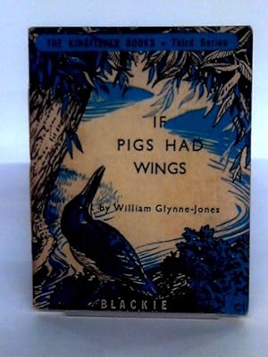 Imagen del vendedor de If Pigs Had Wings And Other Stories a la venta por World of Rare Books