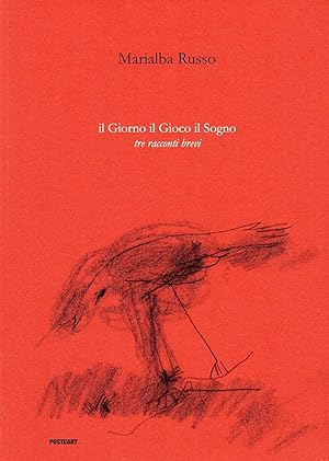 Seller image for Il Giorno il Gioco il Sogno. Tre racconti brevi for sale by Studio Bibliografico Marini