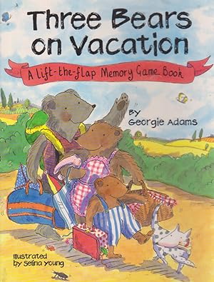 Imagen del vendedor de Three Bears on Vacation: A lift-the-flap Memory Game Book a la venta por Nanny's Web