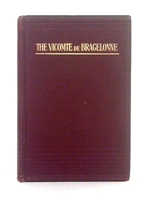 Seller image for The Vicomte de Bragelonne for sale by World of Rare Books