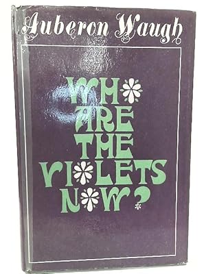 Imagen del vendedor de Who are the Violets Now? a la venta por World of Rare Books