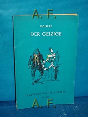 Bild des Verkufers fr Der Geizige : Komdie in fnf Aufzgen 132. Hamburger Leseheft. zum Verkauf von Antiquarische Fundgrube e.U.