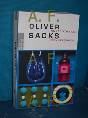 Bild des Verkufers fr Onkel Wolfram : Erinnerungen Oliver Sacks. Dt. von Hainer Kober / Rororo , 61534 : rororo-Sachbuch zum Verkauf von Antiquarische Fundgrube e.U.