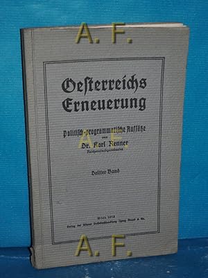 Bild des Verkufers fr Oesterreichs Erneuerung : politisch-programmatische Aufstze. zum Verkauf von Antiquarische Fundgrube e.U.