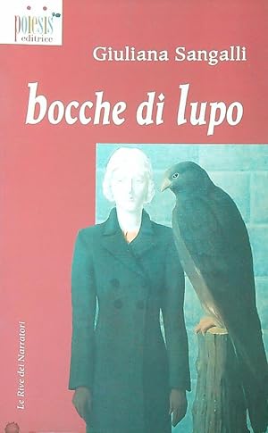 Image du vendeur pour Bocche di lupo mis en vente par Librodifaccia