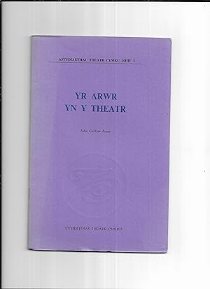 Seller image for Yr arwr yn y theatr : Astudiaethau theatr Cymru ; rhif 3 for sale by Gwyn Tudur Davies
