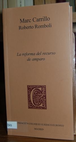 Imagen del vendedor de LA REFORMA DEL RECURSO DE AMPARO a la venta por Fbula Libros (Librera Jimnez-Bravo)