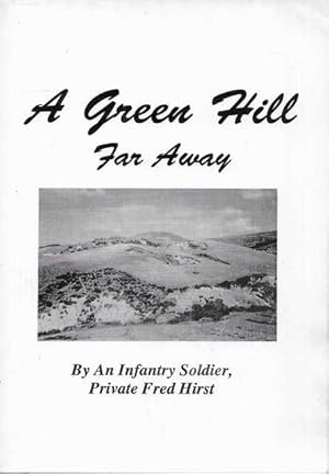 Imagen del vendedor de A Green Hill Far Away a la venta por Leura Books