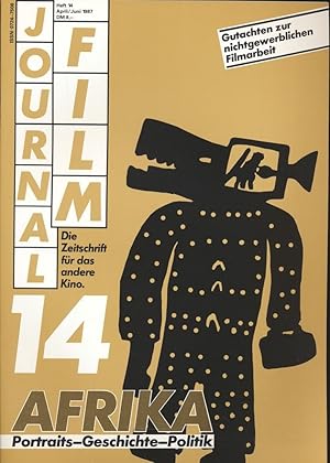 Image du vendeur pour journal film. Die Zeitschrift fr das andere Kino Heft Nr. 14 (April/Juni 1987): Afrika. Portraits - Geschichte - Politik. mis en vente par Versandantiquariat  Rainer Wlfel