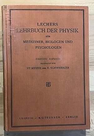 E. Lechers Lehrbuch der Physik für Mediziner, Biologen und Psychologen.