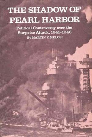 Seller image for Shadow of Pearl Harbor : Political Controversy over the Surprise Attack, 1941-1946 for sale by GreatBookPrices