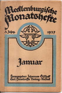 Mecklenburgische Monatshefte. Zeitschrift zur Pflege heimatlicher Art und Kunst. 3. Jahrgang 1927...