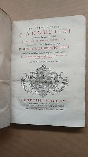 Imagen del vendedor de De rebus Gestis A. Augustini latinorum Patrum nobilissimi, librisque ab eodem conscriptis .Accedit de sanctissima ejusdem S. Augustini Parente Monica. a la venta por LIBRERIA ANTICUARIA LUCES DE BOHEMIA