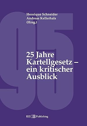 Bild des Verkufers fr 25 Jahre Kartellgesetz - ein kritischer Ausblick zum Verkauf von moluna