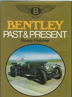 Immagine del venditore per BENTLEYS PAST & PRESENT venduto da Robin Peake