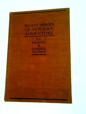 Seller image for Recent Heroes Of Modern Adventure for sale by World of Rare Books