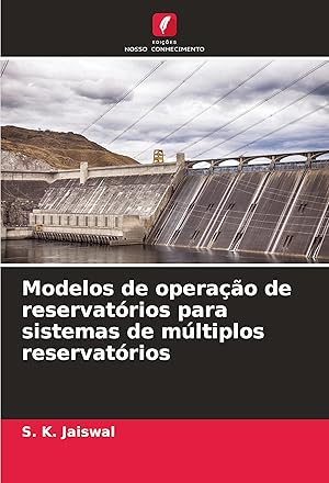 Bild des Verkufers fr Modelos de operao de reservatrios para sistemas de mltiplos reservatrios zum Verkauf von moluna