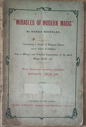 Miracles Of Modern Magic