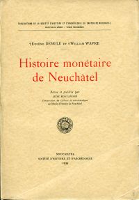 Seller image for Histoire montaire de Neuchtel. Revue et publie par Lon Montandon. for sale by Bcher Eule