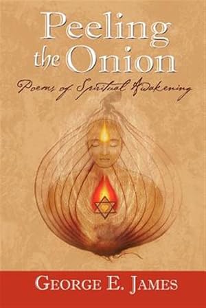 Seller image for Peeling the Onion; Poems of Spiritual Awakening for sale by GreatBookPrices