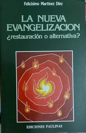 Seller image for La nueva evangelizacin Restauracin o alternativa? for sale by Librera Reencuentro