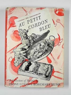 Seller image for Au petit Cordon Bleu: an array of recipes for sale by Cotswold Internet Books