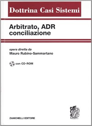 Immagine del venditore per Arbitrato, ADR, conciliazione. Con CD-ROM venduto da librisaggi