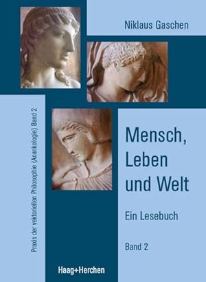 Bild des Verkufers fr Mensch, Leben und Welt: Ein Lesebuch, Band 2 zum Verkauf von Rheinberg-Buch Andreas Meier eK