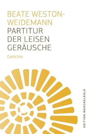 Bild des Verkufers fr Partitur der leisen Gerusche: Gedichte (Edition Muschelkalk der Literarischen Gesellschaft Thringen e.V.) zum Verkauf von Rheinberg-Buch Andreas Meier eK