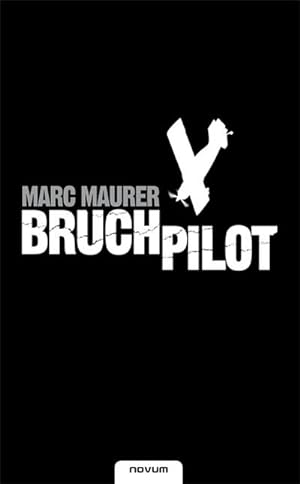 Seller image for Bruchpilot for sale by Rheinberg-Buch
