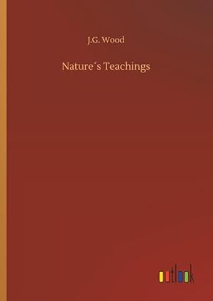 Bild des Verkufers fr Nature s Teachings zum Verkauf von Rheinberg-Buch Andreas Meier eK