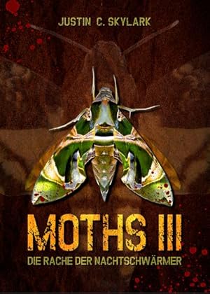 Bild des Verkufers fr Moths 3 - Groschrift: Die Rache der Nachtschwrmer (Moths / Die Rache der Nachtschwrmer) zum Verkauf von Rheinberg-Buch Andreas Meier eK