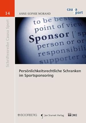 Seller image for Persnlichkeitsrechtliche Schranken im Sportsponsoring (Schriftenreihe Causa Sport) for sale by Rheinberg-Buch Andreas Meier eK