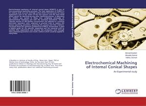 Seller image for Electrochemical Machining of Internal Conical Shapes: An Experimental study for sale by Rheinberg-Buch Andreas Meier eK